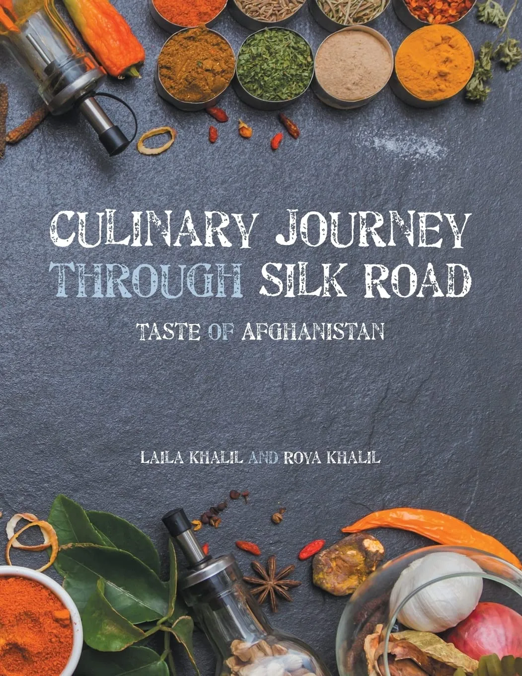 Culinary Journey Through Silk Road: Taste of Afghanistan cover